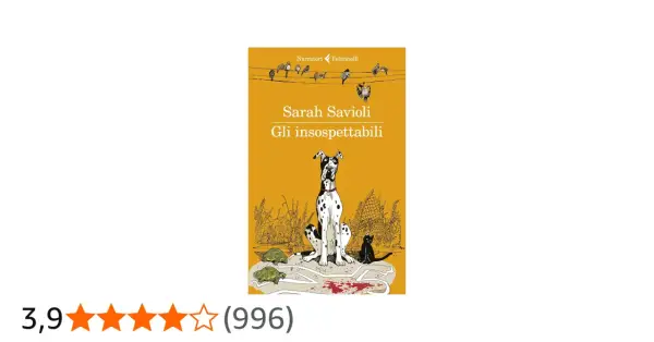 Copertina del libro "Gli insospettabili" di Sarah Savioli, con un cane maculato, un gatto nero e tartarughe.